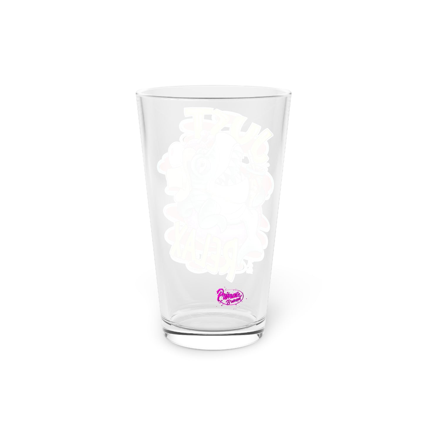 Just Relax (Pint Glass, 16oz)