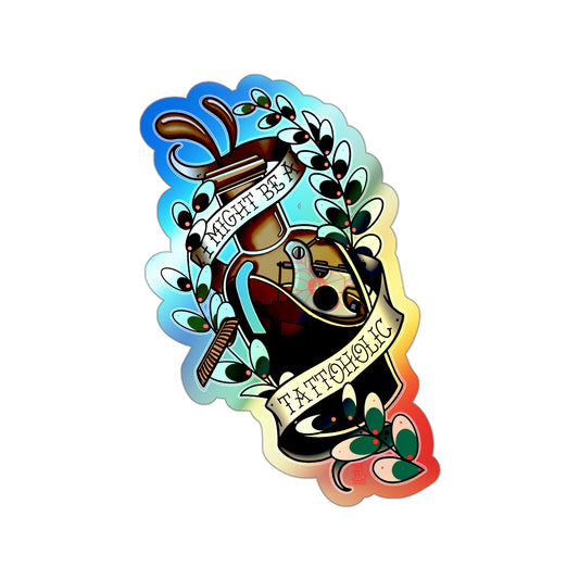 Tattoholic Holographic Die-cut Stickers
